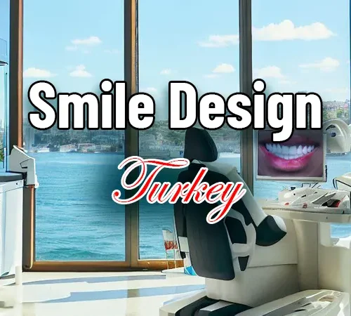 Smile Design Turkey Achieving Your Dream Smile in a Beautiful Country